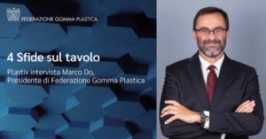intervista Marco Do Presidente Federazione Gomma Plastica